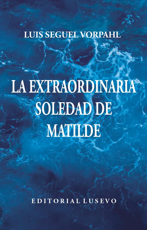 La Extraordinaria Soledad de Matilde